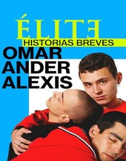 Élite historias breves: Omar Ander Alexis online gratis