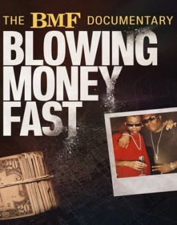 The BMF Documentary: Blowing Money Fast online gratis